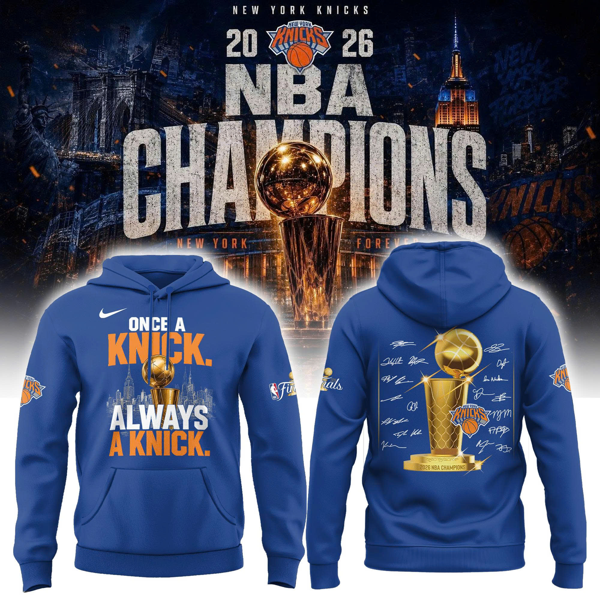 New York Knicks 2026 NBA Finals Champions "Once a Knick, Always a Knick" Limited Edition Blue Hoodie